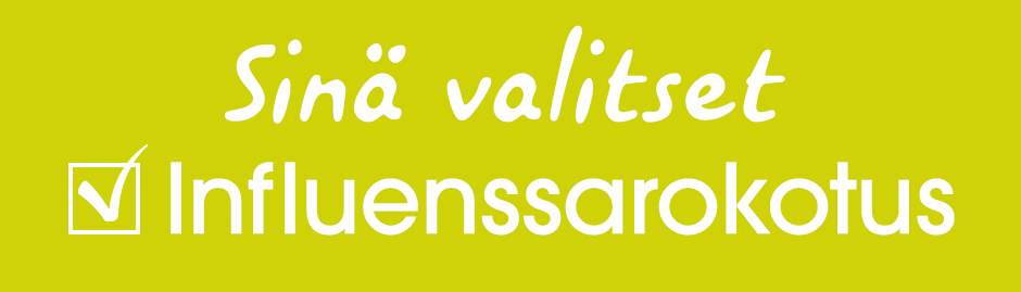 sinä valitset influenssarokotus